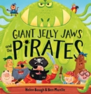 Giant Jelly Jaws and The Pirates (Read Aloud) - eBook