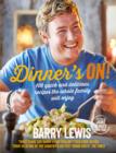 Dinner's On! : 100 quick and delicious recipes the whole family will enjoy - eBook