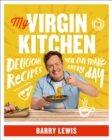 My Virgin Kitchen : Delicious Recipes You Can Make Every Day - Book