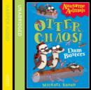 Otter Chaos: The Dambusters - eAudiobook