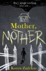 Mother, Mother - eBook