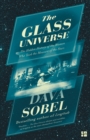 The Glass Universe : The Hidden History of the Women Who Took the Measure of the Stars - eBook