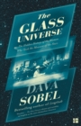 The Glass Universe : The Hidden History of the Women Who Took the Measure of the Stars - Book