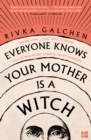 Everyone Knows Your Mother is a Witch - Book