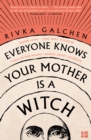 Everyone Knows Your Mother is a Witch - eBook