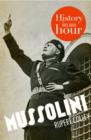 Mussolini: History in an Hour - eBook