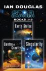 The Star Carrier Series Books 1-3 : Earth Strike, Centre of Gravity, Singularity - eBook