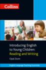 Collins Introducing English to Young Children: Reading and Writing (Collins Teaching Essentials) - eBook