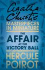 The Affair at the Victory Ball : A Hercule Poirot Short Story - eBook
