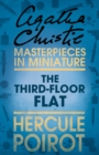 The Third-Floor Flat : A Hercule Poirot Short Story - eBook