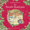 The Secret Staircase (Brambly Hedge) - eAudiobook