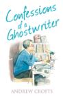 The Confessions of a Ghostwriter - eBook