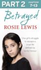 Betrayed: Part 2 of 3: The heartbreaking true story of a struggle to escape a cruel life defined by family honour - eBook