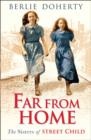 Far From Home : The Sisters of Street Child - Book