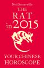 The Rat in 2015: Your Chinese Horoscope - eBook