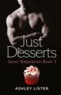 Just Desserts (Sweet Temptation, Book 3) - eBook