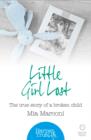 Little Girl Lost : The true story of a broken child - eBook