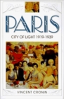 Paris, City of Light : 1919-1939 (Text Only) - eBook