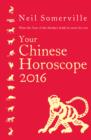 Your Chinese Horoscope 2016: What the Year of the Monkey holds in store for you - eBook