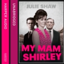 My Mam Shirley - eAudiobook