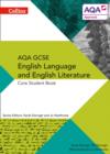 AQA GCSE ENGLISH LANGUAGE AND ENGLISH LITERATURE: CORE STUDENT BOOK - Book
