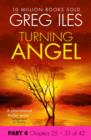 Turning Angel: Part 4, Chapters 25 to 33 - eBook