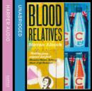 Blood Relatives - eAudiobook