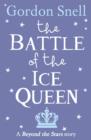 The Battle of the Ice Queen : Beyond the Stars - eBook
