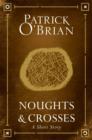 Noughts and Crosses : A Short Story - eBook