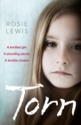 Torn: A terrified girl. A shocking secret. A terrible choice. - eBook