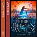 The Bell Between Worlds (The Mirror Chronicles) - eAudiobook
