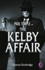 Paul Temple and the Kelby Affair (A Paul Temple Mystery) - eBook