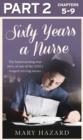 Sixty Years a Nurse: Part 2 of 3 - eBook