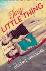 The Tiny Little Thing : Secrets, scandal and forbidden love - eBook
