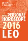 Leo 2016: Your Personal Horoscope - eBook