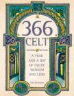 366 Celt : A Year and A Day of Celtic Wisdom and Lore - eBook