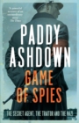 Game of Spies : The Secret Agent, the Traitor and the Nazi, Bordeaux 1942-1944 - eBook