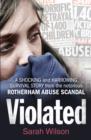 Violated : A Shocking and Harrowing Survival Story From the Notorious Rotherham Abuse Scandal - eBook