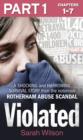 Violated: Part 1 of 3 : A Shocking and Harrowing Survival Story from the Notorious Rotherham Abuse Scandal - eBook