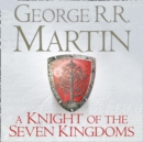 A Knight of the Seven Kingdoms - eAudiobook