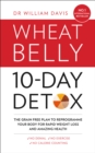 The Wheat Belly 10-Day Detox : The effortless health and weight-loss solution - eBook