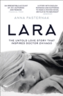 Lara : The Untold Love Story That Inspired Doctor Zhivago - Book