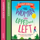 The Woman Who Upped and Left - eAudiobook