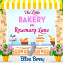 The Little Bakery on Rosemary Lane - eAudiobook