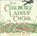 The Chilbury Ladies' Choir - eAudiobook