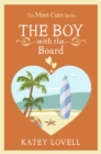 The Boy with the Board : A Short Story - eBook