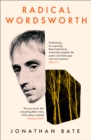Radical Wordsworth : The Poet Who Changed the World - Book