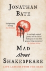 Mad about Shakespeare : Life Lessons from the Bard - Book