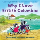 Why I Love British Columbia - eBook