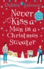 Never Kiss a Man in a Christmas Sweater - eBook